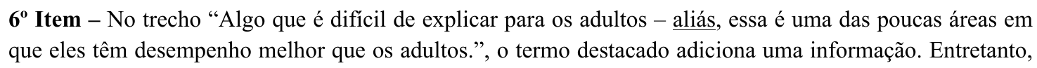 Reprodução do enunciado impresso, em que o termo “aliás” aparece sublinhado no trecho citado.