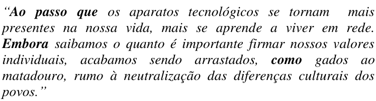 Fragmento da questão 16 em itálico, com as expressões em negrito: Ao passo que, Embora e como.