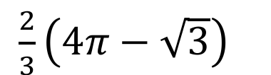 2 terços vezes (4π menos raiz de 3).