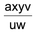 Fração: axyv sobre uw.