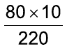 Alternativa C: fração — 80 vezes 10, dividido por 220.