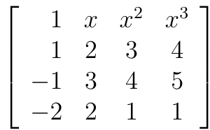 Matriz 4 × 4 com linhas: 1, x, x², x³; 1, 2, 3, 4; −1, 3, 4, 5; −2, 2, 1, 1.