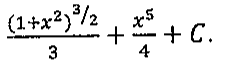 (1 + x²) elevado a 3/2, sobre 3, mais x⁵/4 + C.