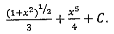 (1 + x²) elevado a 1/2, sobre 3, mais x⁵/4 + C.