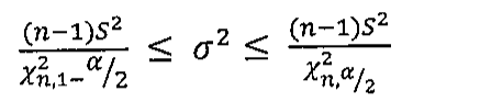 (n − 1)S² sobre qui-quadrado com índice n, 1 − α/2 ≤ σ² ≤ (n − 1)S² sobre qui-quadrado com índice n, α/2.