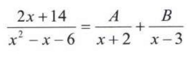 Igualdade: (2x + 14)/(x² − x − 6) = A/(x + 2) + B/(x − 3).