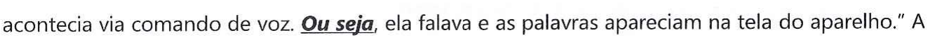 Recorte da frase da prova em que a expressão Ou seja aparece em negrito, itálico e sublinhada.