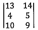Matriz 3 por 2 com linhas (13, 14), (4, 5), (10, 9).