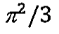 π²/3.