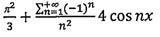 π²/3 mais somatório de n = 1 a mais infinito de (−1)^n sobre n², vezes 4 cos nx.