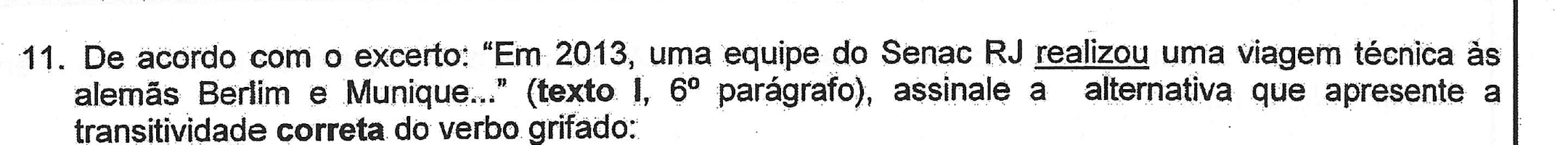 Enunciado da questão 11 no original, com o verbo "realizou" sublinhado.