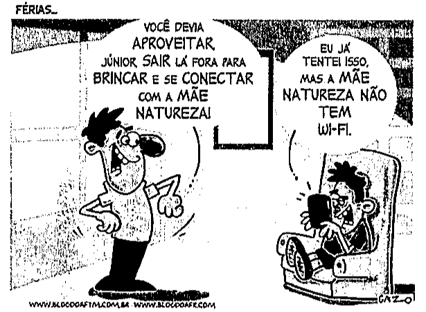 Charge em preto e branco intitulada “FÉRIAS...”. À esquerda, um adulto sorridente aponta e diz: “VOCÊ DEVIA APROVEITAR, JÚNIOR, SAIR LÁ FORA PARA BRINCAR E SE CONECTAR COM A MÃE NATUREZA!”. À direita, um garoto sentado numa poltrona, olhando um aparelho eletrônico, responde: “EU JÁ TENTEI ISSO, MAS A MÃE NATUREZA NÃO TEM WI-FI.”. Rodapé com endereços www.blogdoafr.com.br e assinatura do autor.