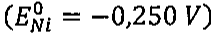 Expressão: (E0 do Ni = −0,250 V).