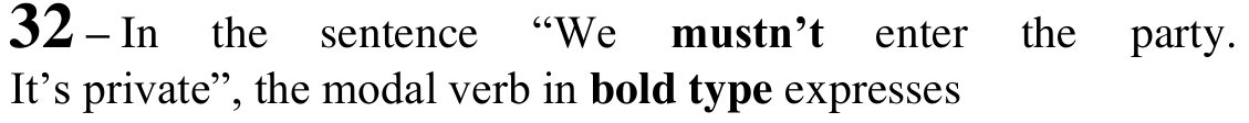 Reprodução do enunciado da questão 32 com “mustn’t” e “bold type” em negrito.