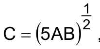 C igual a (5AB) elevado a um meio.