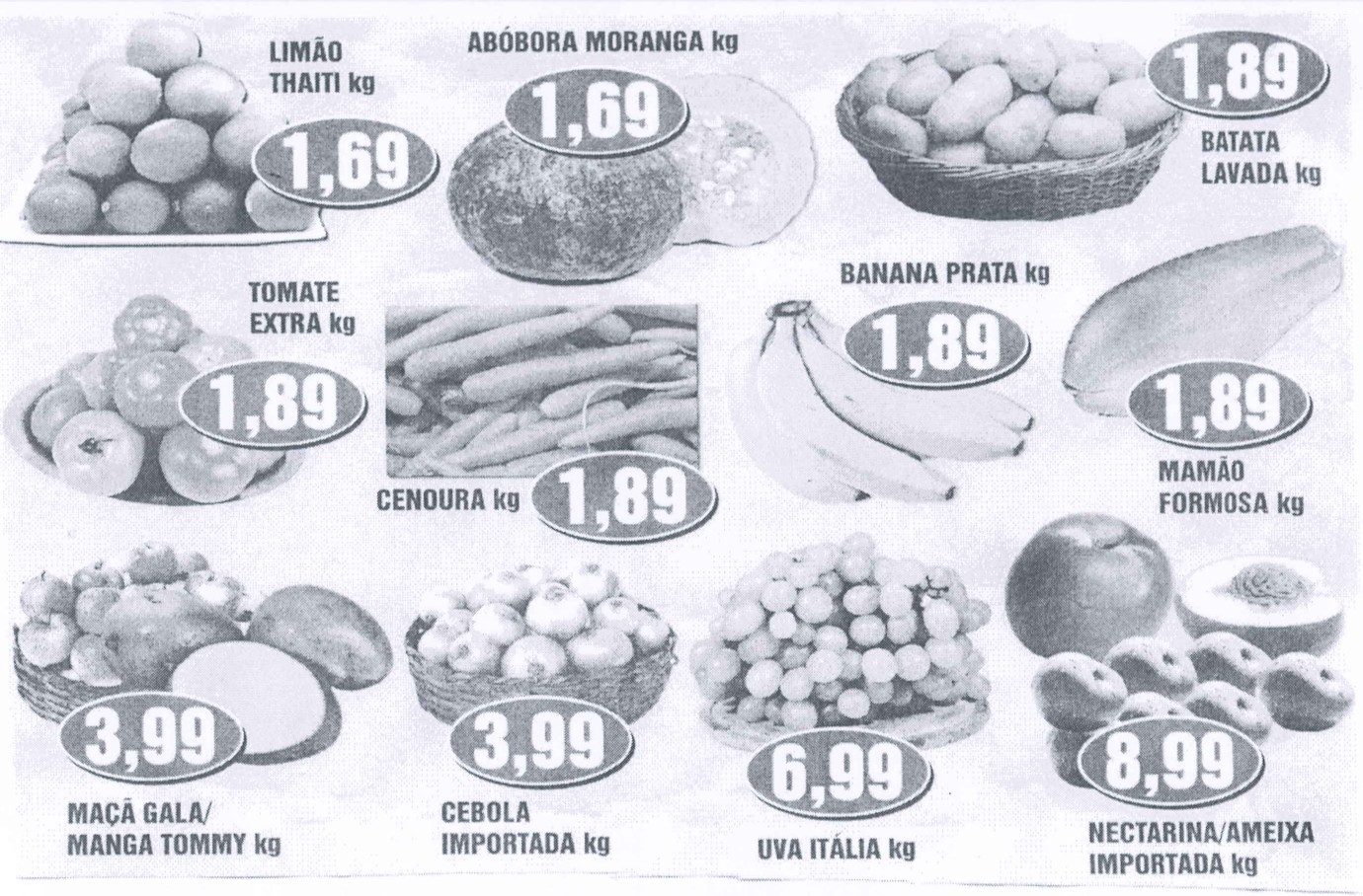 Panfleto de ofertas com preços por kg: limão thaiti 1,69; abóbora moranga 1,69; batata lavada 1,89; tomate extra 1,89; cenoura 1,89; banana prata 1,89; mamão formosa 1,89; maçã gala/manga tommy 3,99; cebola importada 3,99; uva itália 6,99; nectarina/ameixa importada 8,99.