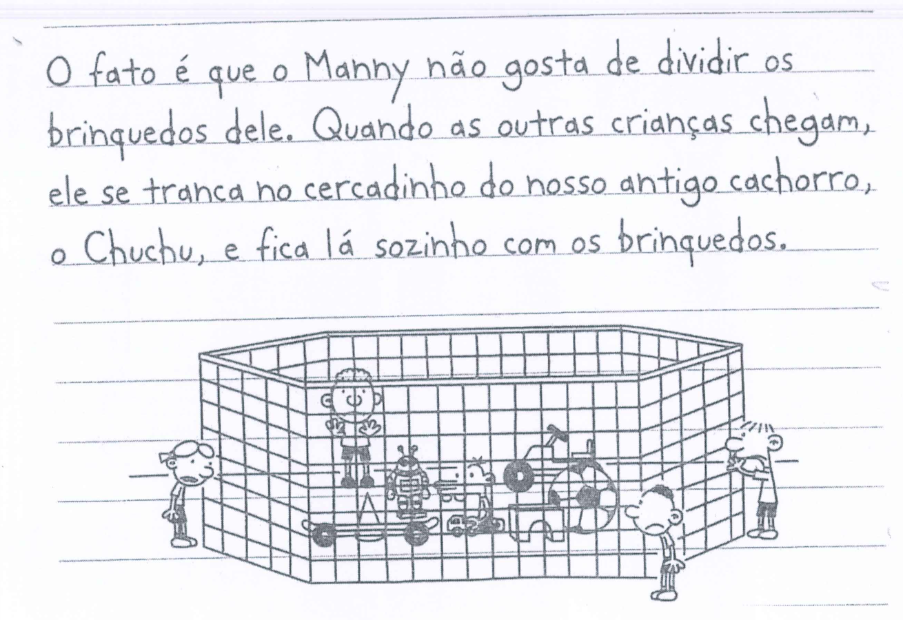 Trecho manuscrito: “O fato é que o Manny não gosta de dividir os brinquedos dele. Quando as outras crianças chegam, ele se tranca no cercadinho do nosso antigo cachorro, o Chuchu, e fica lá sozinho com os brinquedos.” Abaixo, desenho de um cercadinho de grade quadriculada com contorno de base hexagonal, com uma criança e brinquedos dentro e três crianças do lado de fora.