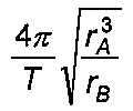 Alternativa D: (4π/T) vezes raiz quadrada de (rA³/rB)