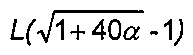 Alternativa D: L(raiz quadrada de (1+40α) − 1)