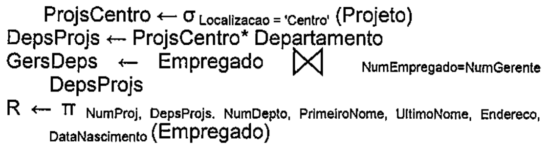 Sequência de expressões de álgebra relacional da alternativa C (seleção, junção natural, junção e projeção).