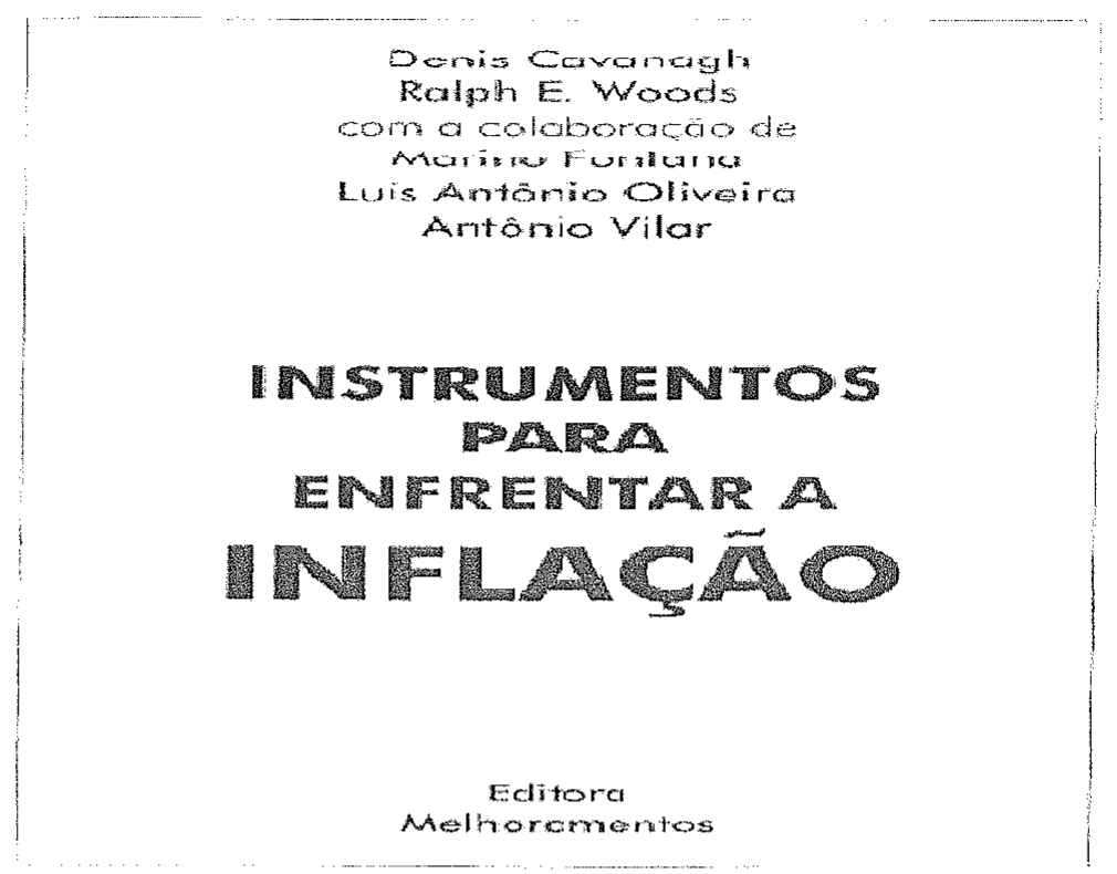 Folha de rosto: Denis Cavanagh; Ralph E. Woods; com a colaboração de [nome parcialmente ilegível na digitalização], Luís Antônio Oliveira, Antônio Vilar. Título: INSTRUMENTOS PARA ENFRENTAR A INFLAÇÃO. Editora Melhoramentos.