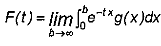 Fórmula: F de t igual ao limite, com b tendendo a infinito, da integral de 0 a b de e elevado a menos t x vezes g de x, dx.