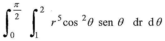 Integral de θ = 0 a π/2 e de r = 1 a 2 de r⁵cos²θ sen θ dr dθ