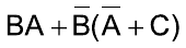 BA + (B barra)((A barra) + C)