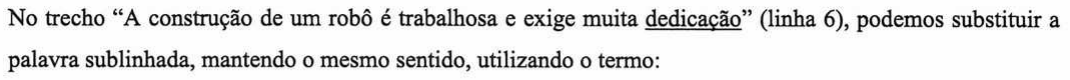 Recorte do enunciado impresso, em que aparece sublinhado o termo “dedicação”.