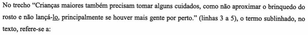 Recorte do enunciado impresso, em que aparece sublinhado o termo “lo (em lançá-lo)”.