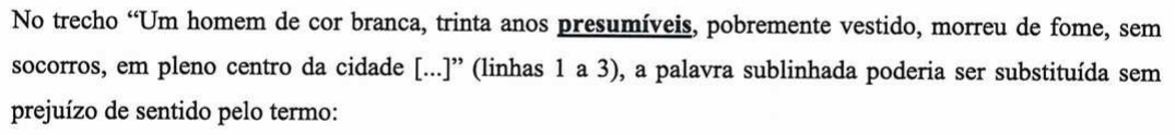 Recorte do enunciado impresso, em que aparece sublinhado o termo “presumíveis”.