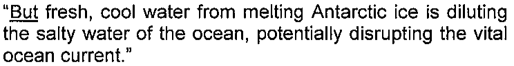 Trecho citado entre aspas, com a palavra "But" sublinhada: "But fresh, cool water from melting Antarctic ice is diluting the salty water of the ocean, potentially disrupting the vital ocean current."