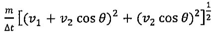 Expressão: (m/Δt)·[(v1 + v2 cos θ)² + (v2 cos θ)²]^(1/2)
