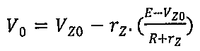 V0 = VZ0 − rZ · ((E − VZ0)/(R + rZ))