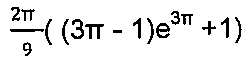 (2π/9)((3π − 1) e elevado a 3π + 1)