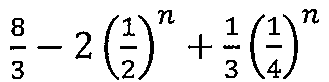 8/3 − 2 (1/2)^n + (1/3)(1/4)^n