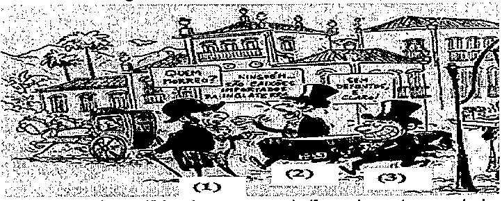 Charge: rua de cidade colonial com uma carroça carregada de caixões e personagens de cartola conversando; três balões numerados (1), (2) e (3), cujos textos estão transcritos na legenda abaixo da figura.