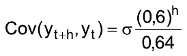 Cov(yₜ₊ₕ, yₜ) = σ (0,6)ʰ/0,64