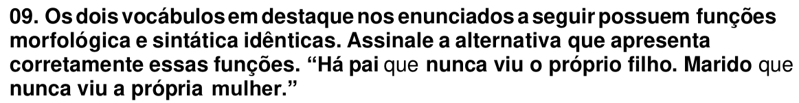 Enunciado da questão 09 como impresso: todo o texto em negrito, exceto as duas ocorrências da palavra 'que' na citação, que são os vocábulos em destaque.