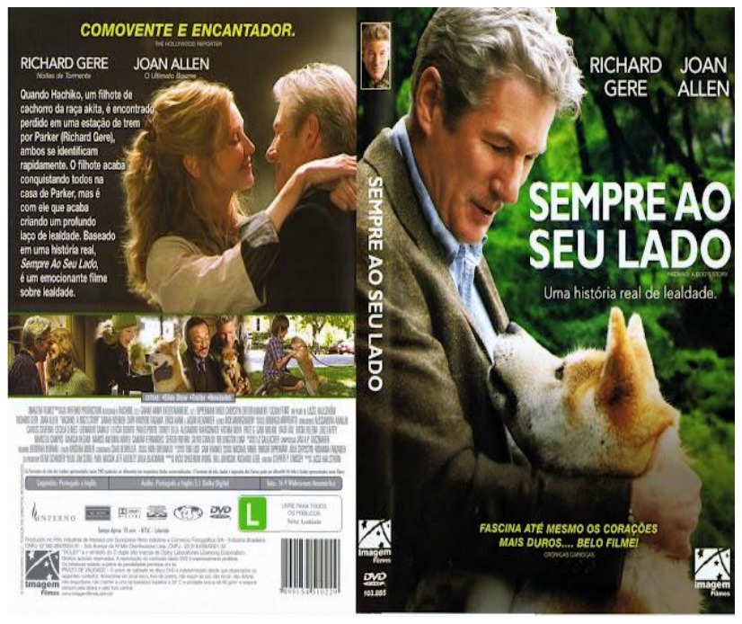 Capa do DVD do filme “Sempre ao seu lado”. Na frente: Richard Gere abraça um cachorro da raça akita de pelagem clara, com os nomes RICHARD GERE e JOAN ALLEN, o título SEMPRE AO SEU LADO, o subtítulo “Uma história real de lealdade” e a frase “Fascina até mesmo os corações mais duros... belo filme!”. No verso: “Comovente e encantador.”, foto do casal de protagonistas, sinopse em letras pequenas, cenas do filme, ficha técnica e código de barras; na lombada, o título.