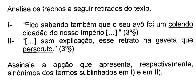 Recorte do enunciado da questão 3 na prova original, mostrando o sublinhado do original em: colendo (I) e perscruto (II).