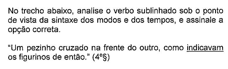 Recorte do enunciado da questão 8 na prova original, mostrando o sublinhado do original em: indicavam.