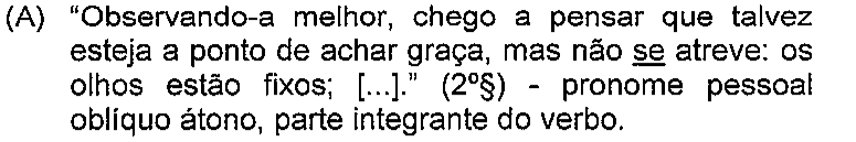 Recorte da alternativa (A) da questão 16 na prova original, com sublinhado em: se.