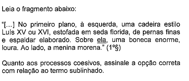 Recorte do enunciado da questão 17 na prova original, mostrando o sublinhado do original em: ela.