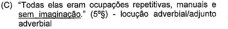 Recorte da alternativa (C) da questão 20 na prova original, com sublinhado em: sem imaginação.