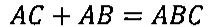 Identidade: AC + AB = ABC