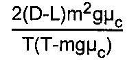 Expressão: 2(D-L)m²gμc dividido por T(T-mgμc).