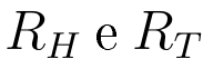 R índice H e R índice T.