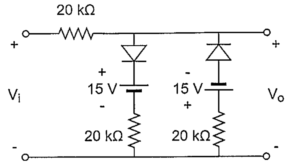 Circuito com resistor série de 20 kΩ entre a entrada Vi e a saída Vo; dois ramos em paralelo com a saída, cada um com diodo, bateria de 15 V e resistor de 20 kΩ, com diodos e baterias em polaridades opostas.