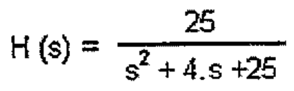 Função de transferência H(s) = 25 / (s² + 4·s + 25).